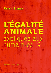 Couverture du livre L'égalité animale expliquée aux humain-es